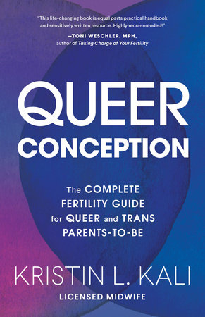 Queer Conception Paperback by Kristin L. Kali