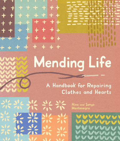 Mending Life Paperback by Nina Montenegro and Sonya Montenegro