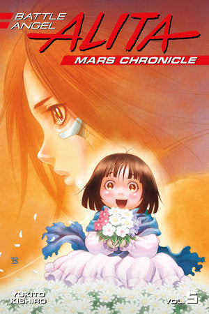 Battle Angel Alita Mars Chronicle 5 Paperback by Yukito Kishiro