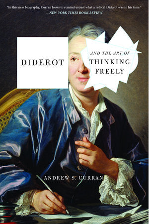 Diderot and the Art of Thinking Freely Paperback by Andrew Curran