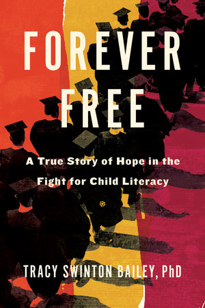 Forever Free Hardcover by Tracy Swinton Bailey