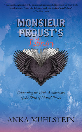 Monsieur Proust's Library Paperback by Anka Muhlstein