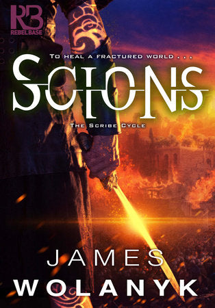 Scions Paperback by James Wolanyk