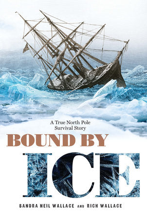 Bound by Ice Paperback by Sandra Neil Wallace and Rich Wallace