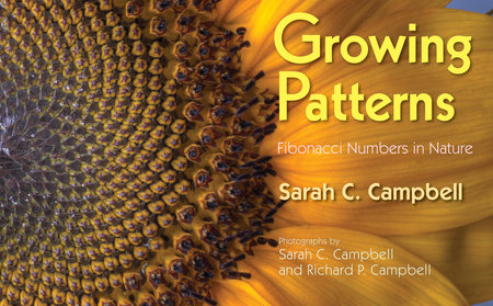 Growing Patterns Paperback by Sarah C. Campbell; Photographs by Sarah C. Campbell and Richard P. Campbell