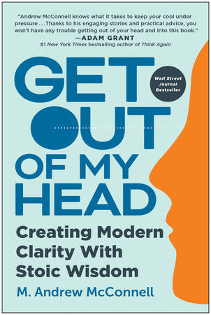 Get Out of My Head Hardcover by M. Andrew McConnell