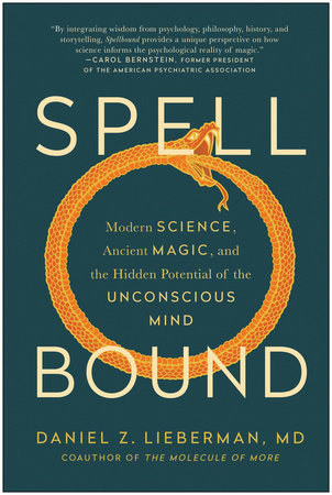 Spellbound Hardcover by Daniel Z. Lieberman, MD