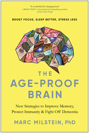 The Age-Proof Brain Hardcover by Marc Milstein