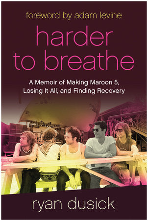 Harder to Breathe Hardcover by Ryan Dusick