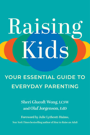 Raising Kids Paperback by Sheri Glucoft Wong, LCSW and Olaf Jorgenson, EdD