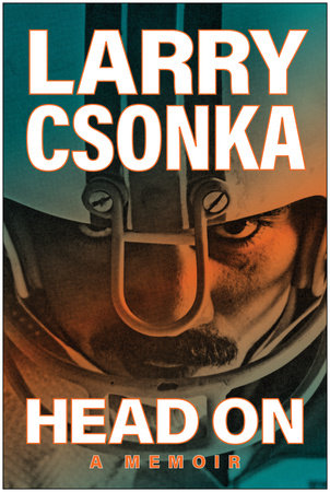 Head On Hardcover by Larry Csonka