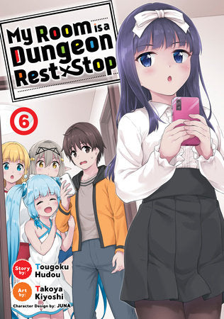 My Room is a Dungeon Rest Stop (Manga) Vol. 6 Paperback by Tougoku Hudou