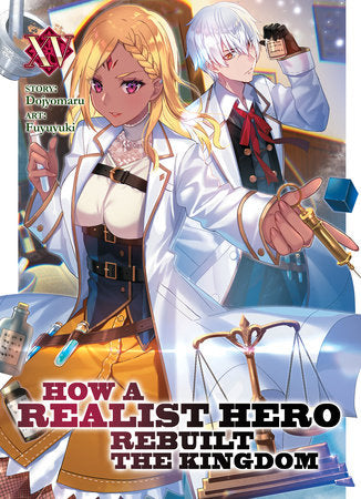 How a Realist Hero Rebuilt the Kingdom (Light Novel) Vol. 15 Paperback by Dojyomaru; Illustrated by Fuyuyuki