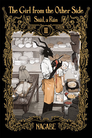 The Girl From the Other Side: Siúil, a Rún Deluxe Edition II (Vol. 4-6 Hardcover Omnibus) Hardcover by Nagabe