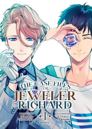 The Case Files of Jeweler Richard (Light Novel) Vol. 1 Paperback by Nanako Tsujimura; Covers by Utako Yukihiro
