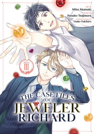 The Case Files of Jeweler Richard (Manga) Vol. 3 Paperback by Nanako Tsujimura; Illustrated by Mika Akatsuki; Character Designs by Utako Yukih iro