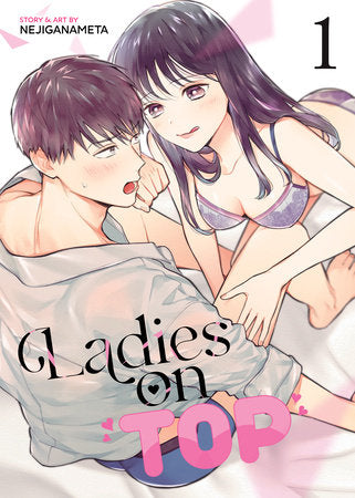 Ladies on Top Vol. 1 Paperback by NEJIGANAMETA