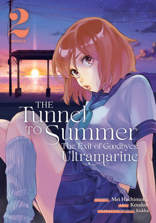 The Tunnel to Summer, the Exit of Goodbyes: Ultramarine (Manga) Vol. 2 Paperback by Mei Hachimoku; Illustrated by Koudon; Character Designs by Kukka
