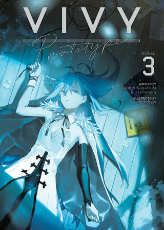 Vivy Prototype (Light Novel) Vol. 3 Paperback by Tappei Nagatsuki
