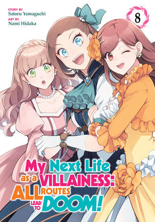 My Next Life as a Villainess: All Routes Lead to Doom! (Manga) Vol. 8 Paperback by Satoru Yamaguchi; Illustrated by nishi; Character Designs by Nami Hidaka