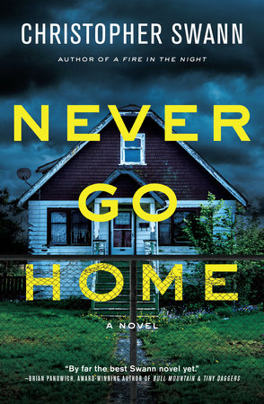 Never Go Home Hardcover by Christopher Swann