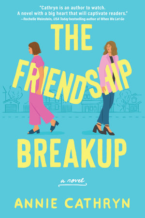 The Friendship Breakup Paperback by Annie Cathryn