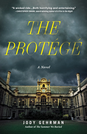 The Protege: A Novel Hardcover by Jody Gehrman