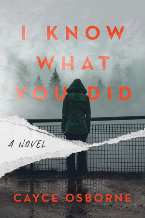 I Know What You Did: A Novel Hardcover by Cayce Osborne