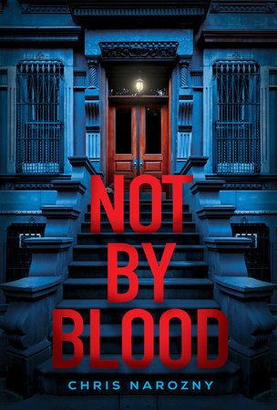 Not By Blood: A Thriller Hardcover by Chris Narozny