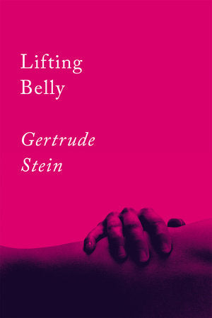 Lifting Belly Paperback by Gertrude Stein