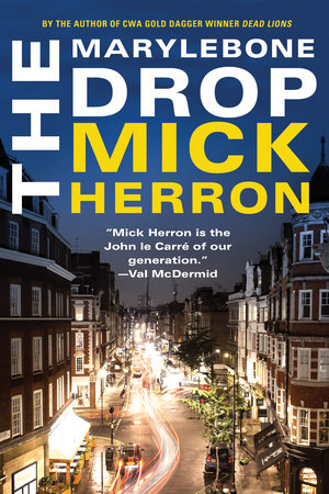 The Marylebone Drop: A Novella Paperback by Mick Herron