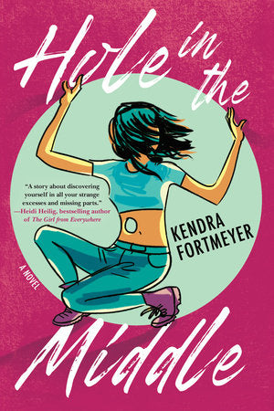 Hole in the Middle Paperback by Kendra Fortmeyer