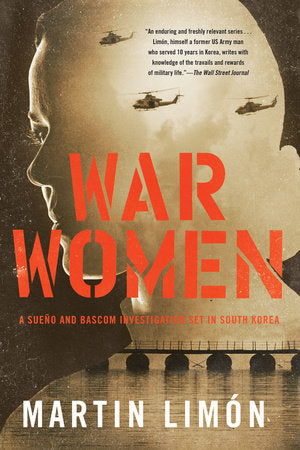 War Women Hardcover by Martin Limón
