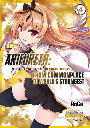 Arifureta: From Commonplace to World's Strongest (Manga) Vol. 4 Paperback by Ryo Shirakome; Illustrated by RoGa