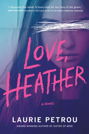 Love, Heather Hardcover by Laurie Petrou