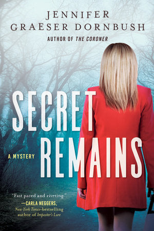 Secret Remains Hardcover by Jennifer Graeser Dornbush