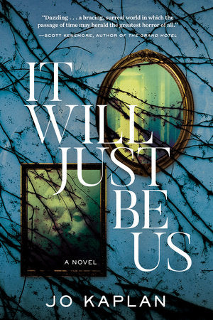 It Will Just Be Us Hardcover by Jo Kaplan