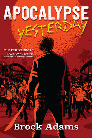Apocalypse Yesterday Hardcover by Brock Adams