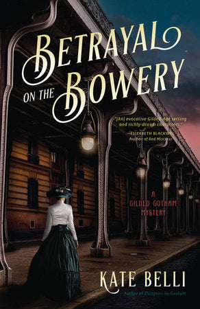 Betrayal on the Bowery Hardcover by Kate Belli
