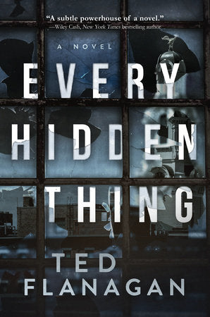 Every Hidden Thing Hardcover by Ted Flanagan