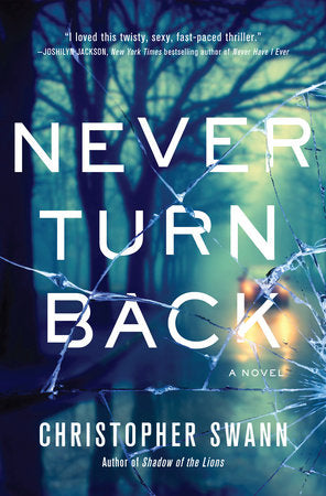 Never Turn Back Paperback by Christopher Swann