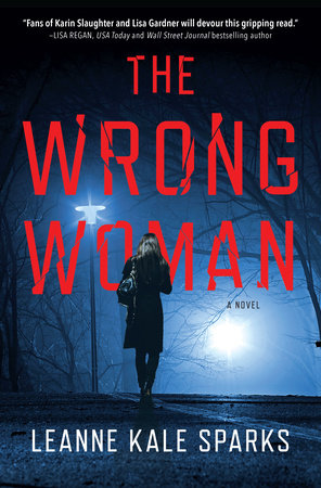 The Wrong Woman Hardcover by Leanne Kale Sparks