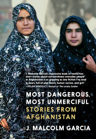 Most Dangerous, Most Unmerciful Hardcover by J. Malcolm Garcia