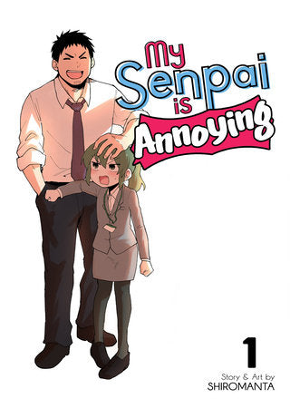 My Senpai is Annoying Vol. 1 Paperback by Shiromanta