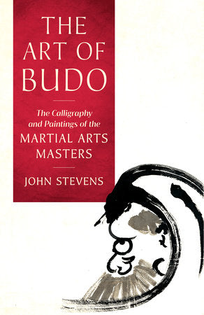 The Art of Budo Paperback by John Stevens