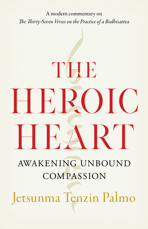 The Heroic Heart Paperback by Jetsunma Tenzin Palmo
