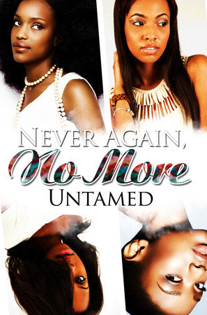 Never Again, No More Paperback by Untamed