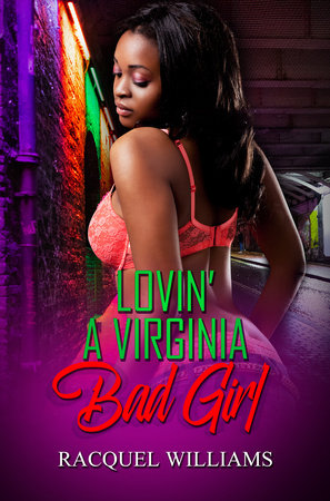 Lovin' a Virginia Bad Girl Paperback by Racquel Williams