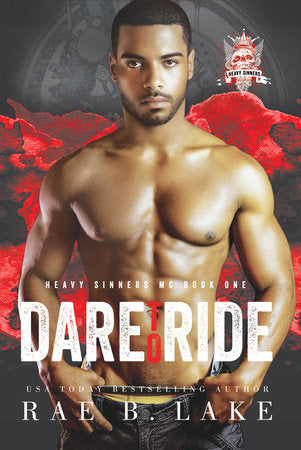 Heavy Sinners MC: Dare to Ride Paperback by Rae B. Lake