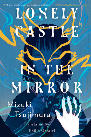 Lonely Castle in the Mirror Paperback by Mizuki Tsujimura